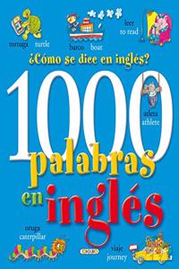 1000 palabras en ingles. Â¿Como se dice en ingles?