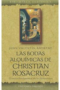 Las Bodas Alquimicas de Christian Rosacruz