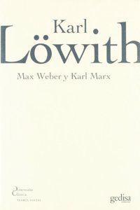 Max Weber y Karl Marx/ Max Weber and Karl Marx (Dimension Clasica)