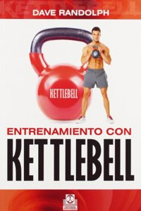 ENTRENAMIENTO CON KETTLEBELL (Spanish Edition): 1