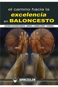 El Camino Hacia La Excelencia En Baloncesto