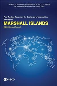 Global Forum on Transparency and Exchange of Information for Tax Purposes: Marshall Islands 2019 (Second Round) Peer Review Report on the Exchange of Information on Request