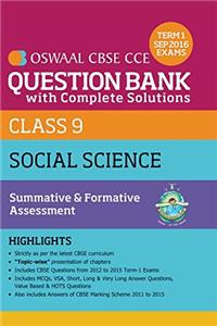 Oswaal CBSE CCE Question Bank with Complete Solutions for Class 9 Term I (April to Sep. 2016) Social Science