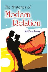 The Mystries of Modern Relation