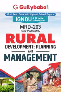 Gullybaba IGNOU MARD (Revised) 1st Sem MRD-203 Rural Development: Planning and Management in English-Latest Edition IGNOU Help Book with Solved Previous Year's Question Papers and Important Exam Notes
