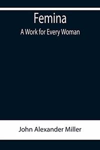 Femina, A Work for Every Woman