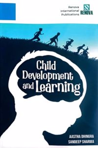 CHILD DEVELOPMENT AND LEARNING