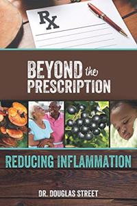 Beyond the Prescription