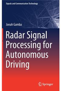 Radar Signal Processing for Autonomous Driving