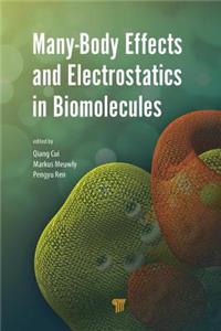 Many-Body Effects and Electrostatics in Biomolecules