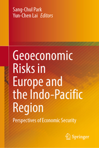 Geoeconomic Risks in Europe and the Indo-Pacific Region