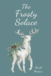 The Frosty Solace