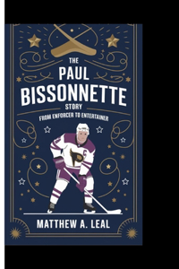 The Paul Bissonnette Story