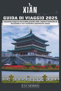 Xian Guida di turistica 2025