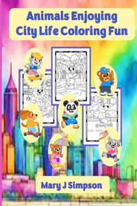 Animals Enjoying City Life Coloring Fun