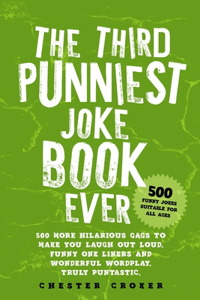 The Third Punniest Joke Book Ever