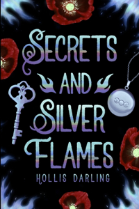 Secrets and Silver Flames