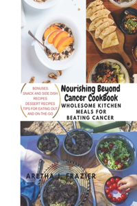 Nourishing Beyond Cancer Cookbook