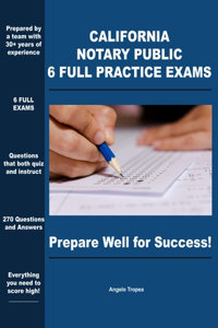 California Notary Public 6 Full Practice Exams
