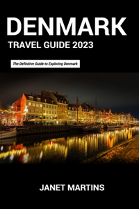 Denmark Travel Guide 2023