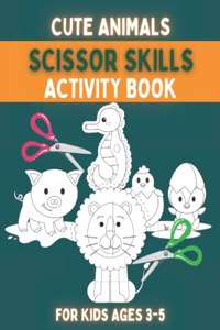 Cute Animals Scissor Skills Activity Book