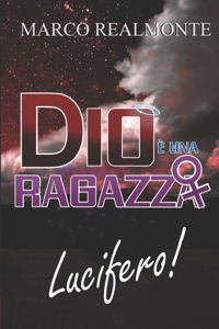 Dio è una Ragazza 2: Lucifero!
