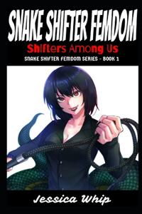 Snake Shifter Femdom