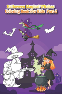 Halloween Magical Witches Coloring Book For Kids Part-2