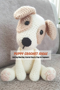 Puppy Crochet Ideas