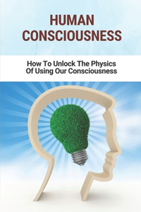 Human Consciousness