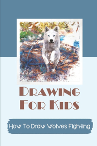 Drawing For Kids