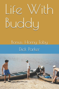 Life With Buddy