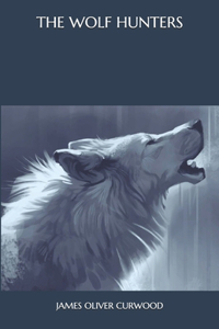 The Wolf Hunters