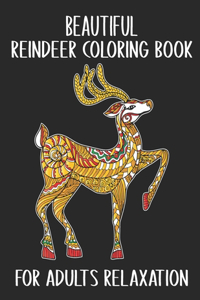 Beautiful Reindeer Coloring Book For Adults Relaxation