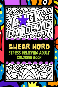 Swear Word Stress Relieving Adult Coloring Book