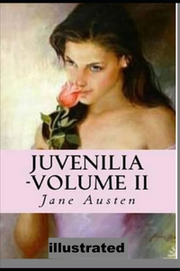 Juvenilia - Volume I illustrated