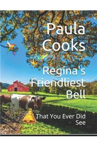 Regina Friendliest Bell