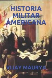 Historia Militar Americana