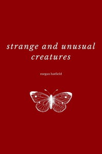 Strange and Unusual Creatures