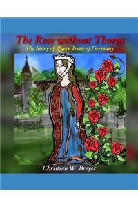 The Rose without Thorns