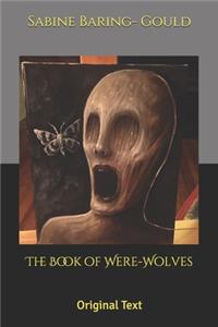 The Book of Were-Wolves