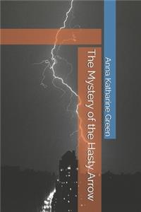The Mystery of the Hasty Arrow