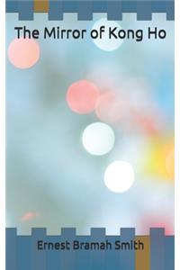 The Mirror of Kong Ho