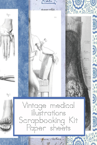 Vintage medical illustrations scrapbooking kit paper sheets: Scrapbooking kit in a book - Emphera elements for decoupage, journaling, notebooks, altered art or scrap books - Ideal for the crafter to collect an