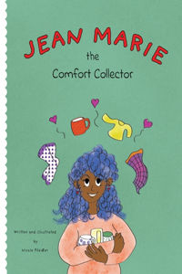 Jean Marie the Comfort Collector