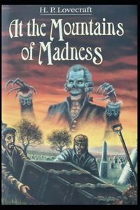 At the Mountains of Madness Illustrated