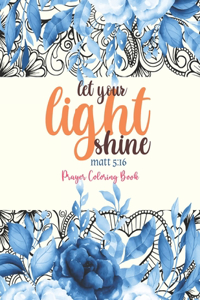 let your light shine - Prayer Coloring Book