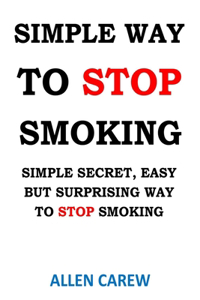 Simple Way to Stop Smoking