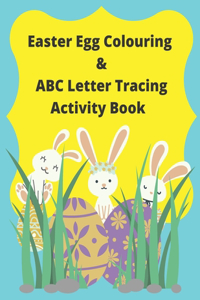 Easter Egg Colouring & ABC Letter Tracing Activity Book