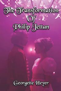 The Transformation Of Philip Jettan
